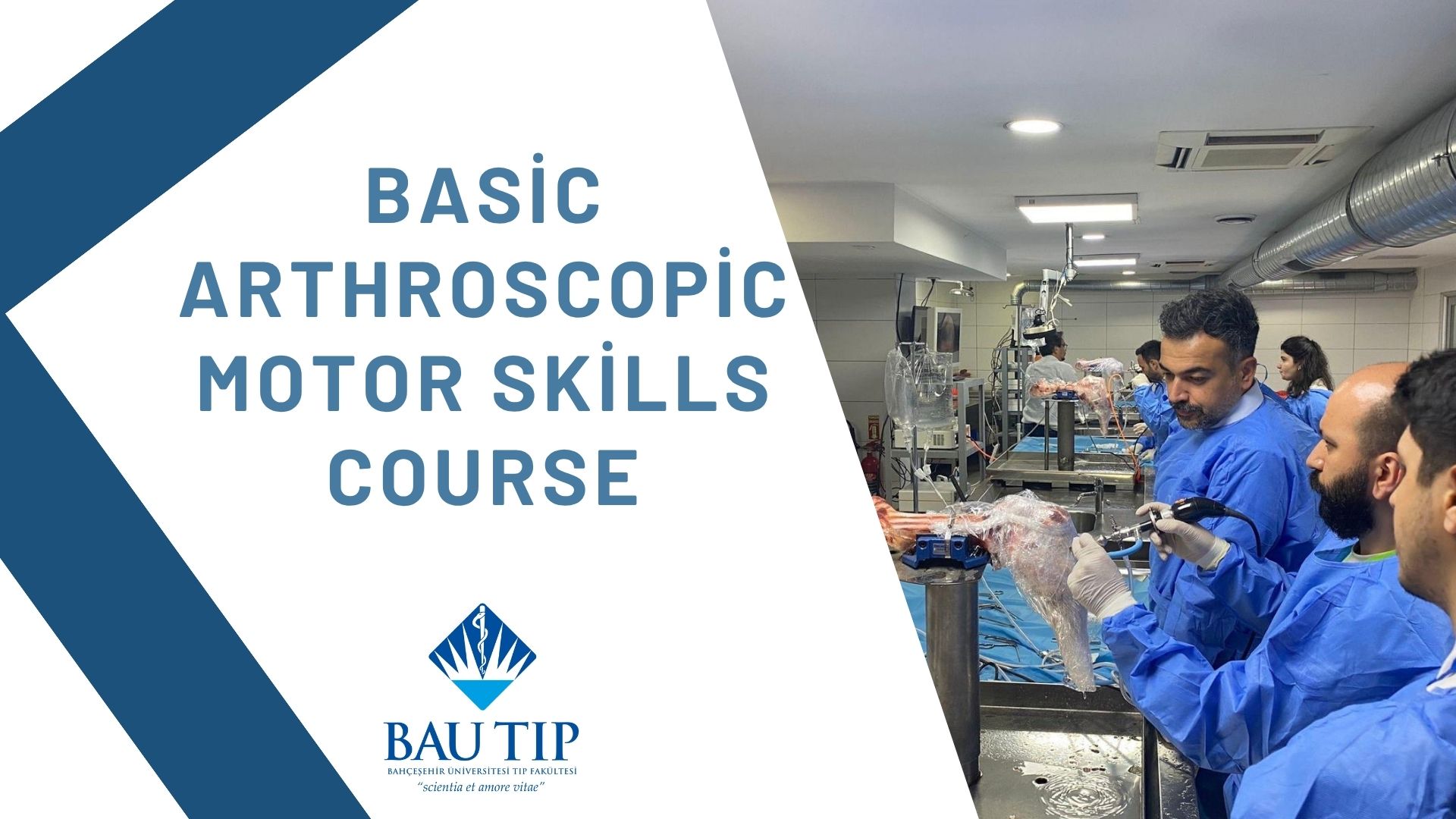 Basic Arthroscopic Motor Skills Course was held at BAU Faculty of Medicine.